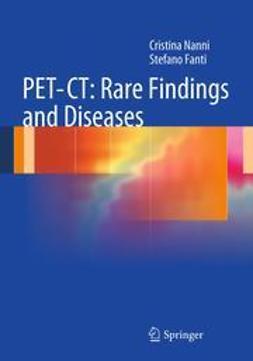 Nanni, Cristina - PET-CT: Rare Findings and Diseases, e-bok