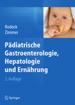 Rodeck, Burkhard - Pädiatrische Gastroenterologie, Hepatologie und Ernährung, ebook