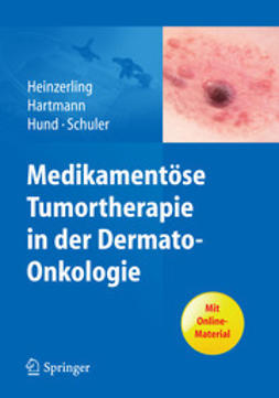 Heinzerling, Lucie - Medikamentöse Tumortherapie in der Dermato-Onkologie, e-bok