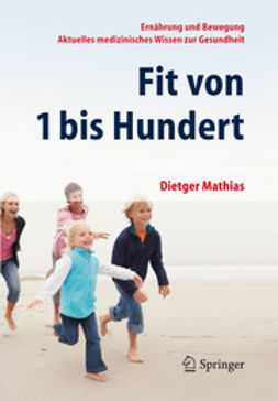 Mathias, Dietger - Fit von 1 bis Hundert, ebook