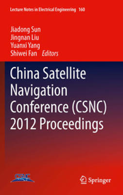 Sun, Jiadong - China Satellite Navigation Conference (CSNC) 2012 Proceedings, ebook
