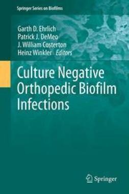 Ehrlich, Garth D. - Culture Negative Orthopedic Biofilm Infections, e-bok