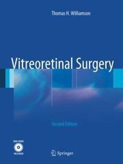 Williamson, Thomas H. - Vitreoretinal Surgery, ebook