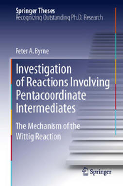 Byrne, Peter A. - Investigation of Reactions Involving Pentacoordinate Intermediates, e-bok
