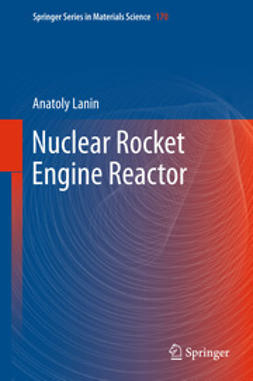 Lanin, Anatoly - Nuclear Rocket Engine Reactor, ebook