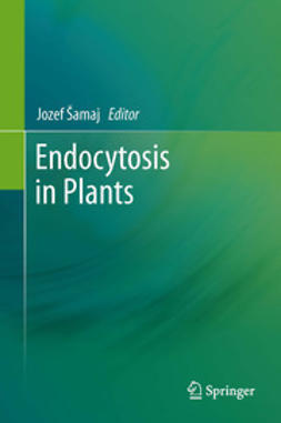 Šamaj, Jozef - Endocytosis in Plants, ebook