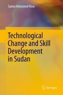 Nour, Samia Mohamed - Technological Change and Skill Development in Sudan, e-kirja