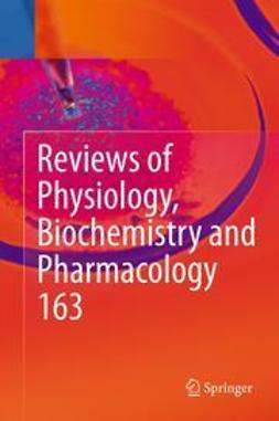 Nilius, Bernd - Reviews of Physiology, Biochemistry and Pharmacology, Vol. 163, e-kirja