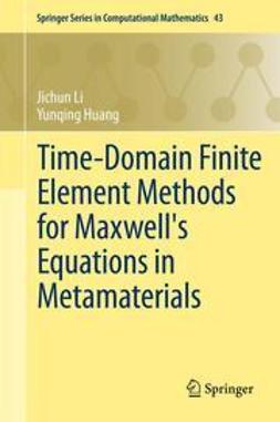 Li, Jichun - Time-Domain Finite Element Methods for Maxwell's Equations in Metamaterials, e-kirja