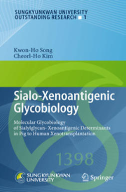 Song, Kwon-Ho - Sialo-Xenoantigenic Glycobiology, e-bok