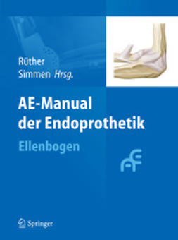 Rüther, Wolfgang - AE-Manual der Endoprothetik, ebook