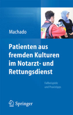 Machado, Carl - Patienten aus fremden Kulturen im Notarzt- und Rettungsdienst, ebook