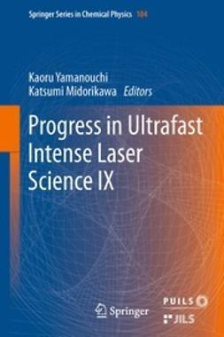Yamanouchi, Kaoru - Progress in Ultrafast Intense Laser Science, ebook