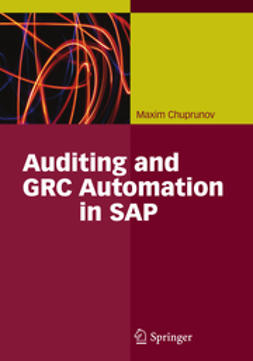 Chuprunov, Maxim - Auditing and GRC Automation in SAP, e-bok