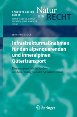 Jennifer, Heuck - Infrastrukturmaßnahmen für den alpenquerenden und inneralpinen Gütertransport, ebook