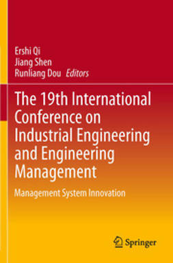 Qi, Ershi - The 19th International Conference on Industrial Engineering and Engineering Management, ebook