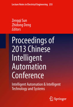 Sun, Zengqi - Proceedings of 2013 Chinese Intelligent Automation Conference, e-bok
