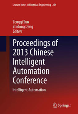 Sun, Zengqi - Proceedings of 2013 Chinese Intelligent Automation Conference, ebook