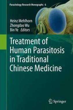 Mehlhorn, Heinz - Treatment of Human Parasitosis in Traditional Chinese Medicine, e-bok