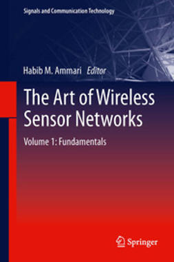 Ammari, Habib M. - The Art of Wireless Sensor Networks, ebook