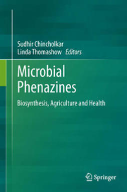 Chincholkar, Sudhir - Microbial Phenazines, ebook