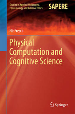 Fresco, Nir - Physical Computation and Cognitive Science, ebook
