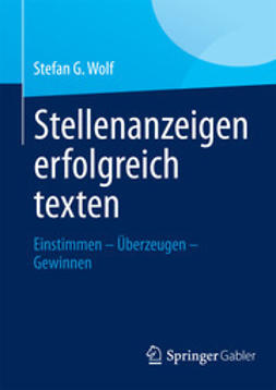 Wolf, Stefan G. - Stellenanzeigen erfolgreich texten, ebook