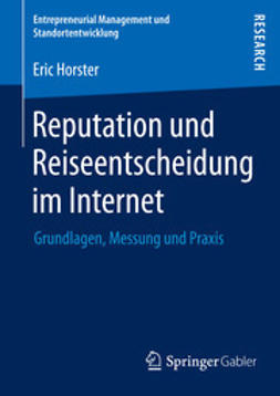 Horster, Eric - Reputation und Reiseentscheidung im Internet, e-kirja