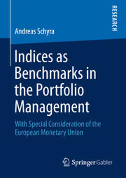 Schyra, Andreas - Indices as Benchmarks in the Portfolio Management, e-bok