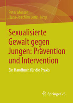 Mosser, Peter - Sexualisierte Gewalt gegen Jungen: Prävention und Intervention, e-kirja