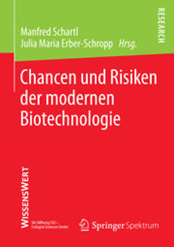 Schartl, Manfred - Chancen und Risiken der modernen Biotechnologie, ebook
