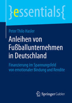 Hasler, Peter Thilo - Anleihen von Fußballunternehmen in Deutschland, ebook