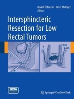 Schiessel, Rudolf - Intersphincteric Resection for Low Rectal Tumors, ebook