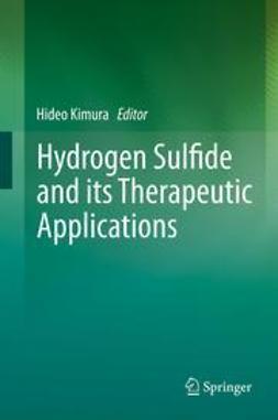 Kimura, Hideo - Hydrogen Sulfide and its Therapeutic Applications, e-bok