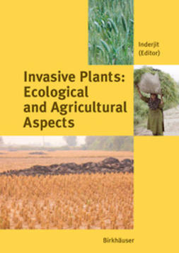 Inderjit - Invasive Plants: Ecological and Agricultural Aspects, e-kirja