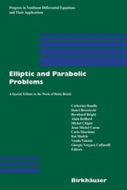 Bandle, Catherine - Elliptic and Parabolic Problems, e-bok