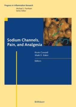 Baker, Mark D. - Sodium Channels, Pain, and Analgesia, ebook
