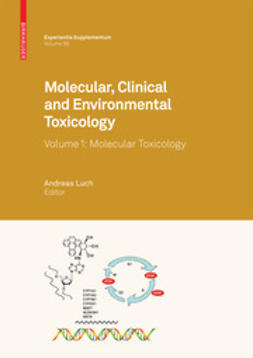 Luch, Andreas - Molecular, Clinical and Environmental Toxicology, e-bok