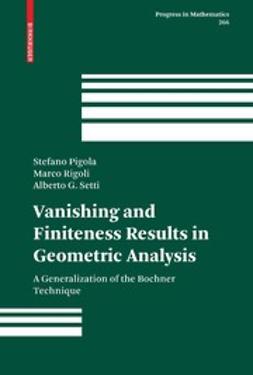 Pigola, Stefano - Vanishing and Finiteness Results in Geometric Analysis, ebook