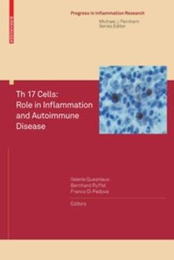 Padova, Franco - Th 17 Cells: Role in Inflammation and Autoimmune Disease, ebook