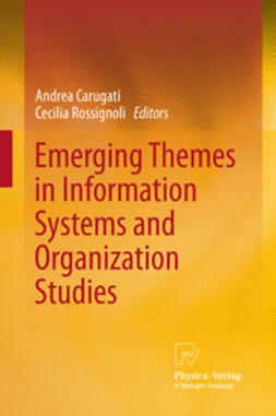 Carugati, Andrea - Emerging Themes in Information Systems and Organization  Studies, ebook