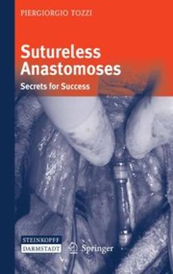 Tozzi, Piergiorgio - Sutureless Anastomoses, ebook