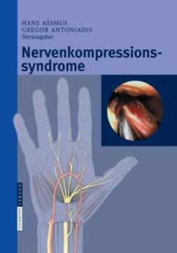 Antoniadis, Gregor - Nervenkompressionssyndrome, ebook