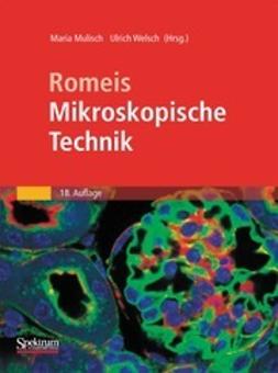 Aescht, Erna - Romeis Mikroskopische Technik, e-kirja
