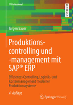 Bauer, Jürgen - Produktionscontrolling und -management mit SAP® ERP, ebook