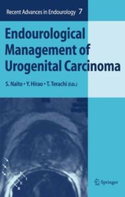 Hirao, Yoshihiko - Endourological Management of Urogenital Carcinoma, ebook