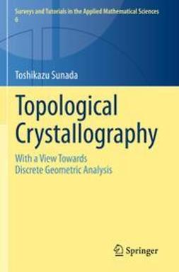 Sunada, Toshikazu - Topological Crystallography, ebook