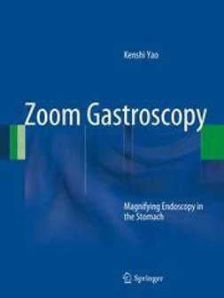 Yao, Kenshi - Zoom Gastroscopy, ebook