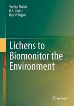 Shukla, Vertika - Lichens to Biomonitor the Environment, e-bok