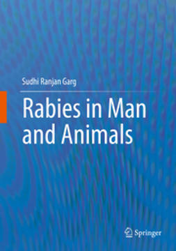 Garg, Sudhi Ranjan - Rabies in Man and Animals, e-bok
